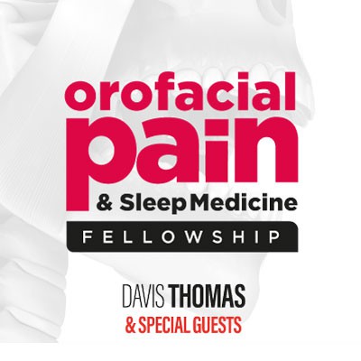 FELLOWSHIP in Orofacial Pain and Dental Sleep Medicine